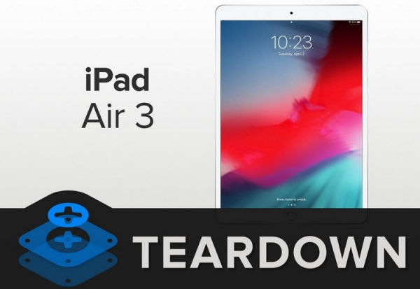 Лучше не ломать 2: планшет iPad Air 3 оказался почти непригоден для ремонта