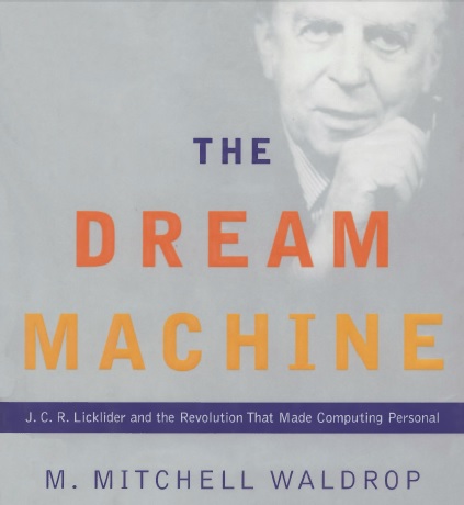 The Dream Machine: История компьютерной революции. Пролог