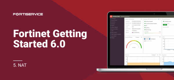 5. Fortinet Getting Started v6.0. NAT