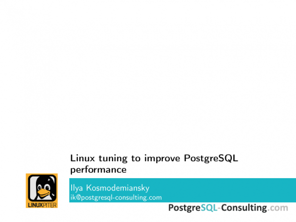 Linux tuning to improve PostgreSQL performance. Илья Космодемьянский