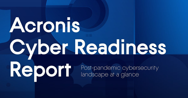 Исследование Acronis Cyber Readiness: Как дела там, на удаленке?